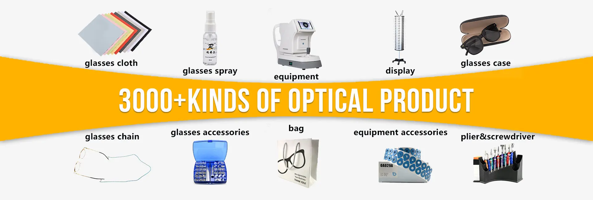 3000+KINDS OF OPTICAL PRODUCT